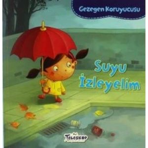 GEZEGEN KORUYUCUSU - SUYU İZLEYELİM