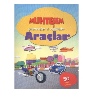 MUHTEŞEM ÇIKARTMALAR AKTİVİTELER ARAÇLAR