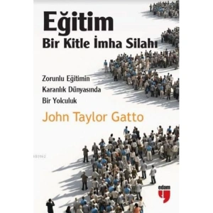 EĞİTİM BİR KİTLE İMHA SİLAHI