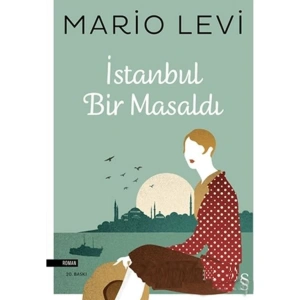 İSTANBUL BİR MASALDI