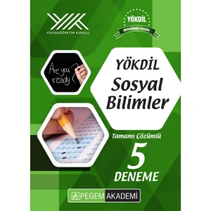 PEGEM YÖKDİL SOSYAL BİLİMLER TAMAMI ÇÖZÜMLÜ 5 DENEME