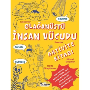 OLAĞANÜSTÜ İNSAN VÜCUDU AKTİVİTE KİTABI