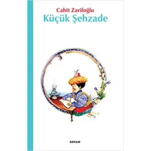GÜLÜCÜK ÇOCUK KİTAPLARI-06 KÜÇÜK ŞEHZADE