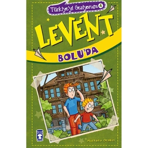 LEVENT TÜRKİYEYİ GEZİYORUM 04 LEVENT BOLUDA