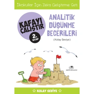 KAFAYI ÇALIŞTIR 02 ANALİTİK DÜŞÜNME BECERİLERİ KOLAY SEVİYE