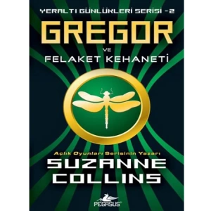 YERALTI GÜNLÜKLERİ SERİSİ-2:GREGOR VE FELAKET KEHANETİ