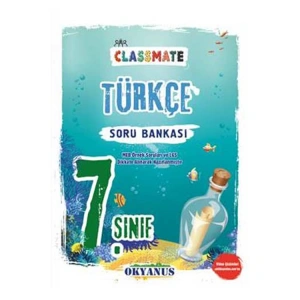 OKYANUS 7. SINIF CALSSMATE TÜRKÇE SORU BANKASI