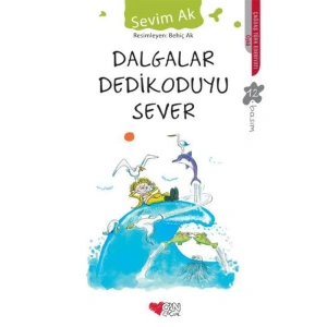 DALGALAR DEDİKODUYU SEVER