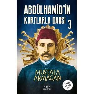 ABDÜLHAMİDİN KURTLARLA DANSI 3