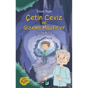 ÇETİN CEVİZ VE GİZEMLİ MİSAFİRLER