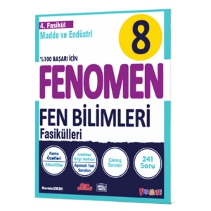 FENOMEN 8. SINIF FEN BİLİMLERİ 4. FASİKÜL - MADDE VE ENDÜSTRİ