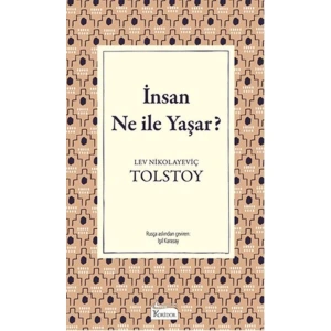 İNSAN NE İLE YAŞAR (BEZ CİLTLİ)