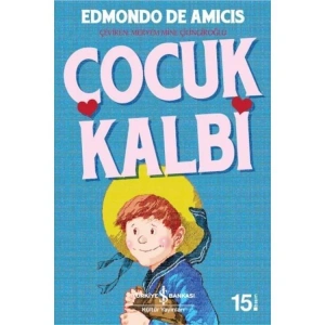 İŞ ÇOCUK KÜTÜPHANESİ: ÇOCUK KALBİ