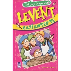 LEVENT TÜRKİYEYİ GEZİYORUM 03 GAZİANTEPTE