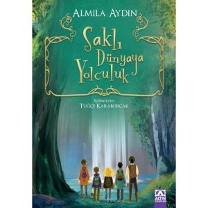 SAKLI DÜNYAYA YOLCULUK