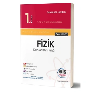 EİS YKS FİZİK  DERS ANLATIM FÖYÜ 1. KİTAP