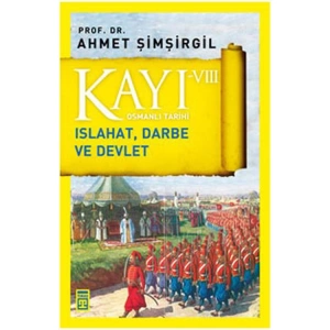 KAYI 8 ISLAHAT - DARBE VE DEVLET