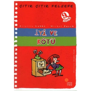 ÇITIR ÇITIR FELSEFE-01: İYİ VE KÖTÜ