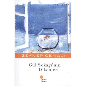 GÜL SOKAĞININ DİKENLERİ