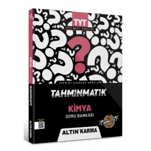 ALTIN KARMA TYT KİMYA TAHMİNMATİK SORU BANKASI