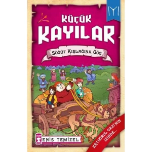 KÜÇÜK KAYILAR 2 - SÖĞÜT KIŞLAĞINA GÖÇ