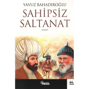 SAHİPSİZ SALTANAT