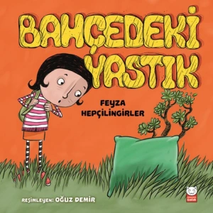 BAHÇEDEKİ YASTIK