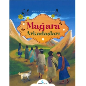 KURAN-I KERİMDEN KISSALAR : MAĞARA ARKADAŞLARI