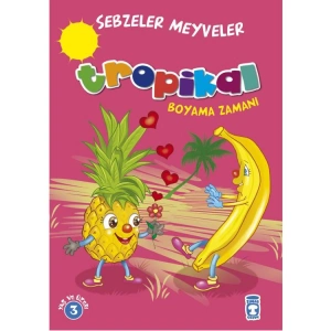 SEBZELER MEYVELER - TROPİKAL BOYAMA ZAMANI