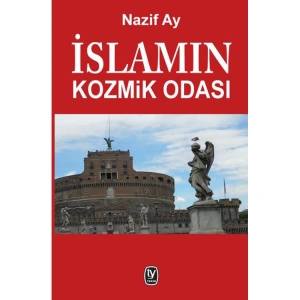 İSLAMIN KOZMİK ODASI