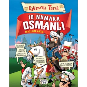 EĞLENCELİ TARİH - 10 NUMARA OSMANLI