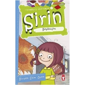 ŞİRİN İSTANBULU GEZİYOR 02  BEŞİKTAŞ TA