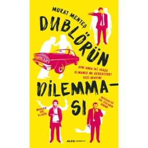 DUBLÖRÜN DİLEMMASI