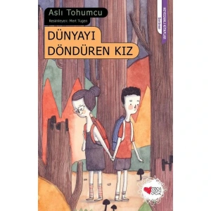 DÜNYAYI DÖNDÜREN KIZ