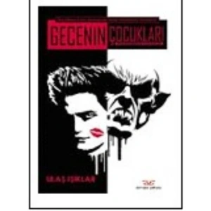 GECENİN ÇOCUKLARI