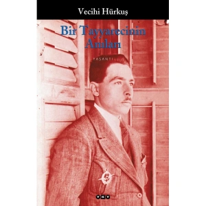 BİR TAYYARECİNİN ANILARI