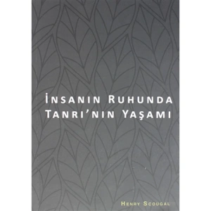 İNSANIN RUHUNDA TANRININ YAŞAMI