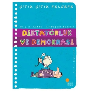 ÇITIR ÇITIR FELSEFE 23 DİKTATÖRLÜK VE DEMOKRASİ