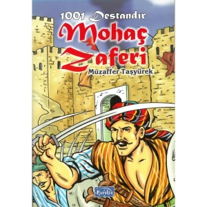 1001 DESTANDIR : MOHAÇ ZAFERİ