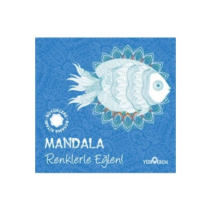 BÜYÜKLER İÇİN BOYAMA KİTABI MANDALA - RENKLERLE EĞLEN