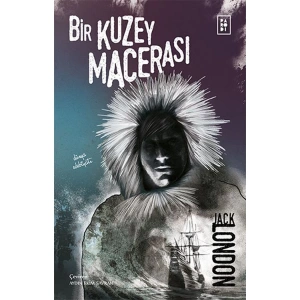 BİR KUZEY MACERASI