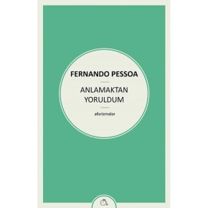 ANLATMAK TAN YORULDUM