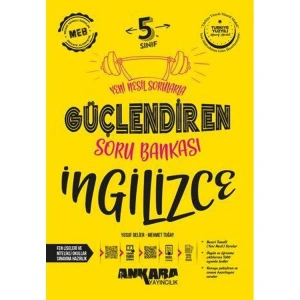 ANKARA 5.SINIF GÜÇLENDİREN İNGİLİZCE SORU BANKASI