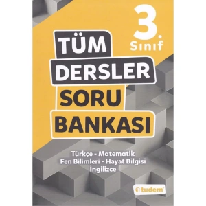 TUDEM 3. SINIF TÜM DERSLER SORU BANKASI