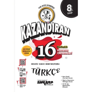 ANKARA YAYINLARI 8. SINIF LGS KAZANDIRAN TÜRKÇE 16 HAFTALIK KAZANIM DENEMELERİ