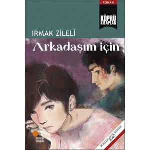 ARKADAŞIM İÇİN
