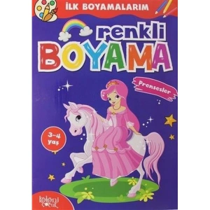 İLK BOYAMALARIM - RENKLİ BOYAMA - PRENSESLER 3-4 YAŞ