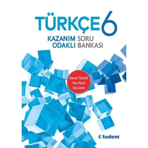 TUDEM 6. SINIF TÜRKÇE KAZANIM ODAKLI SORU BANKASI
