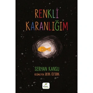 RENKLİ KARANLIĞIM