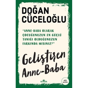 GELİŞTİREN ANNE BABA
